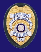 Detective London's Dallas Police Badge
